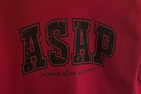 ASAP Always Stop and Pray T-Shirt