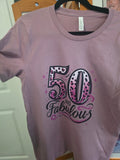"50 and Fabulous" T-Shirt